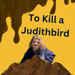 To Kill a Judithbird