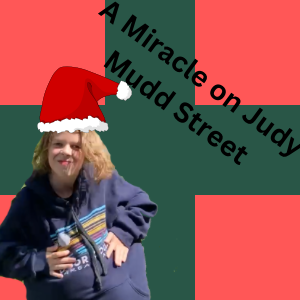 A Miracle on Judy Mudd Street